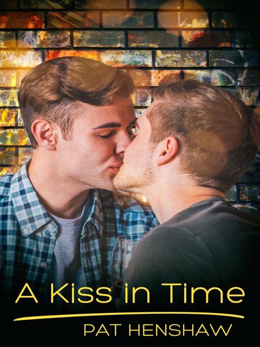 Title details for A Kiss in Time by Pat Henshaw - Available